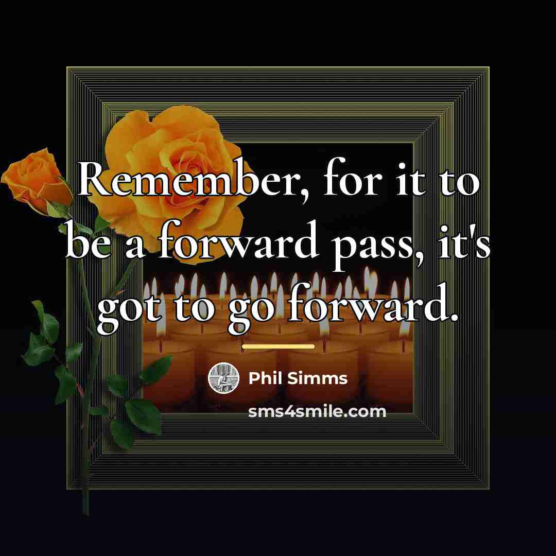 “Remember, for it to be a forward pass, it's got…” quote by Phil Simms
