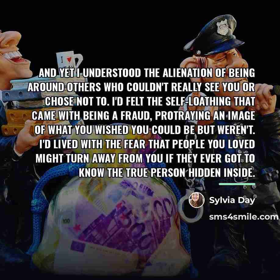 “And yet I understood the alienation of being around others…” quote by Sylvia Day