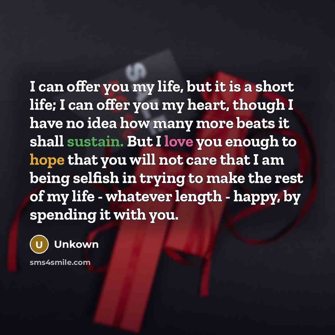 “I can offer you my life, but it is a…” quote by Unkown