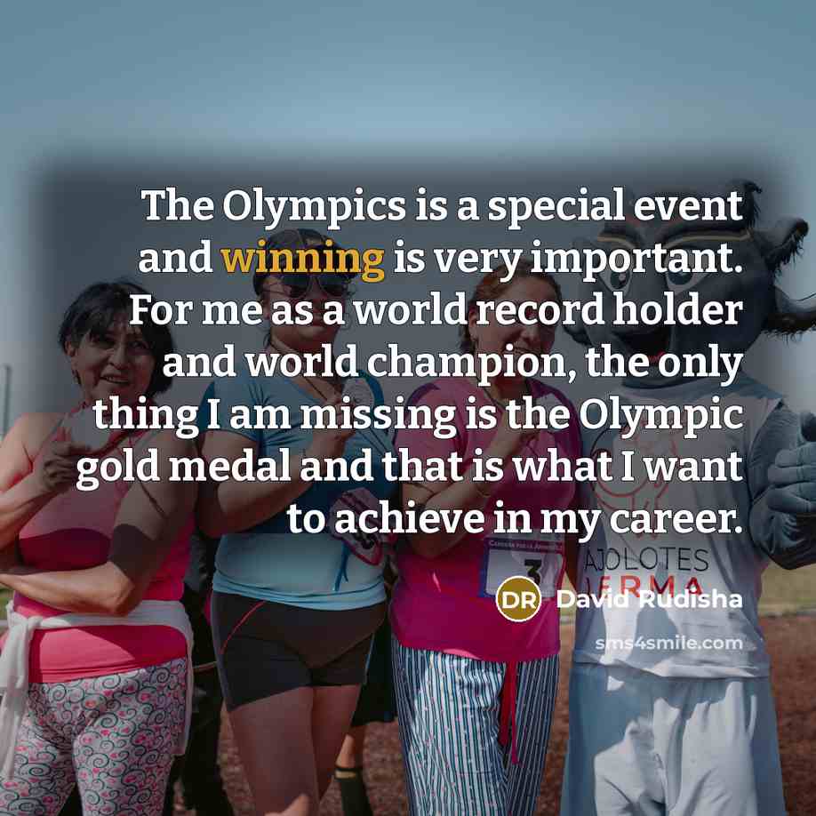 “The Olympics is a special event and winning is very…” quote by David Rudisha