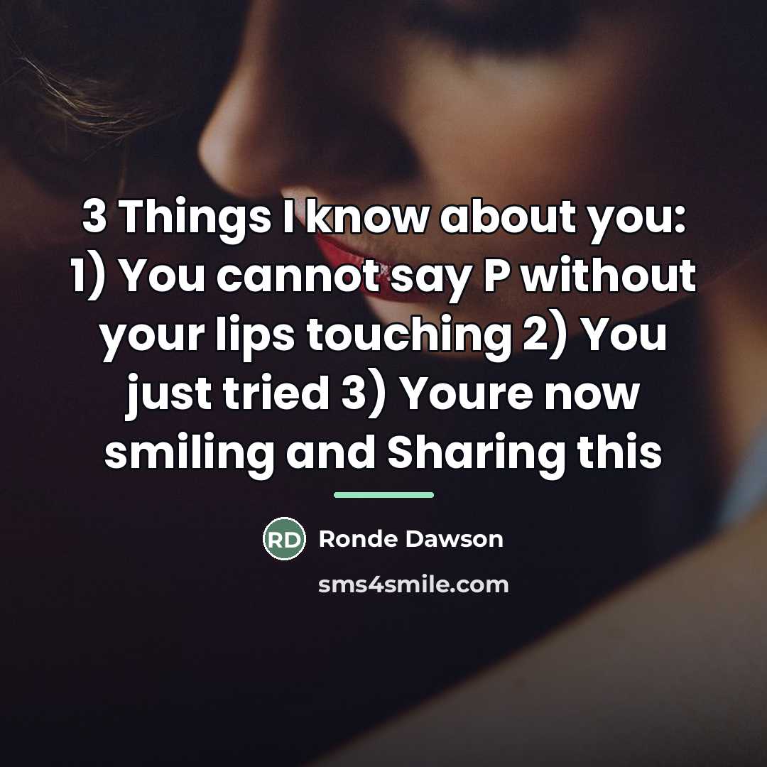“3 Things I know about you: 1) You cannot say…” quote by Ronde Dawson