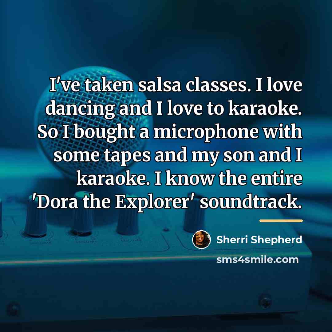 “I've taken salsa classes. I love dancing and I love…” quote by Sherri Shepherd