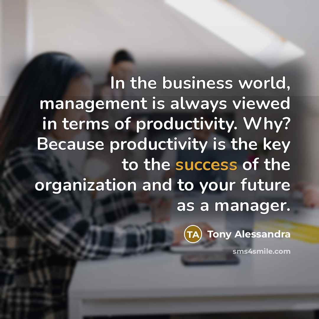 “In the business world, management is always viewed in terms…” quote by Tony Alessandra
