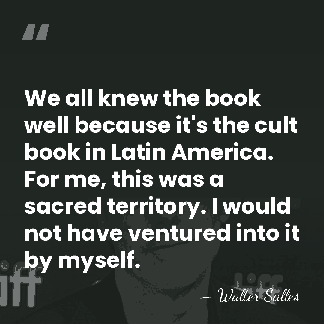 We all knew the book well because it's the cult book in&hellip; - Walter Salles