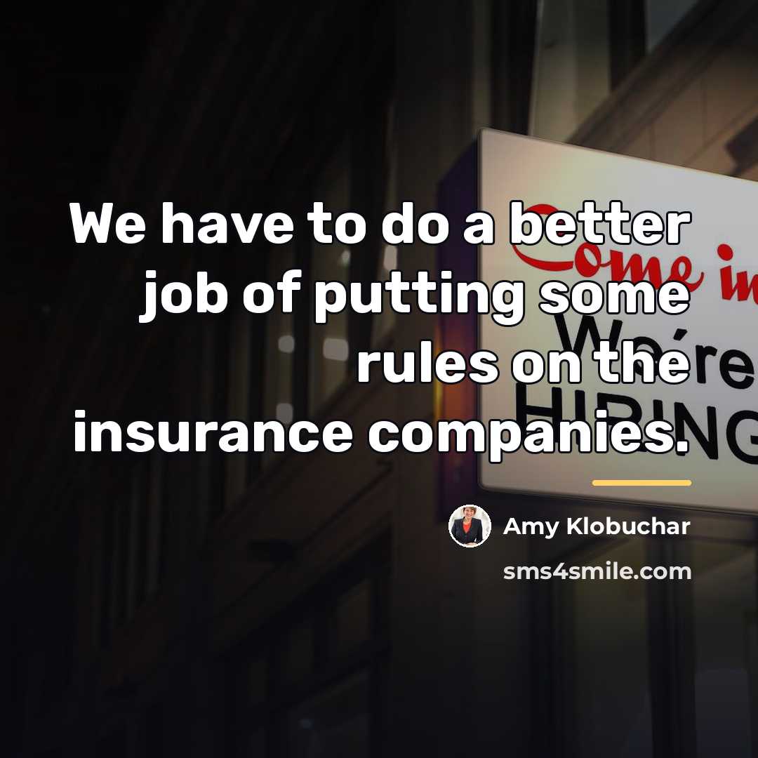 “We have to do a better job of putting some…” quote by Amy Klobuchar