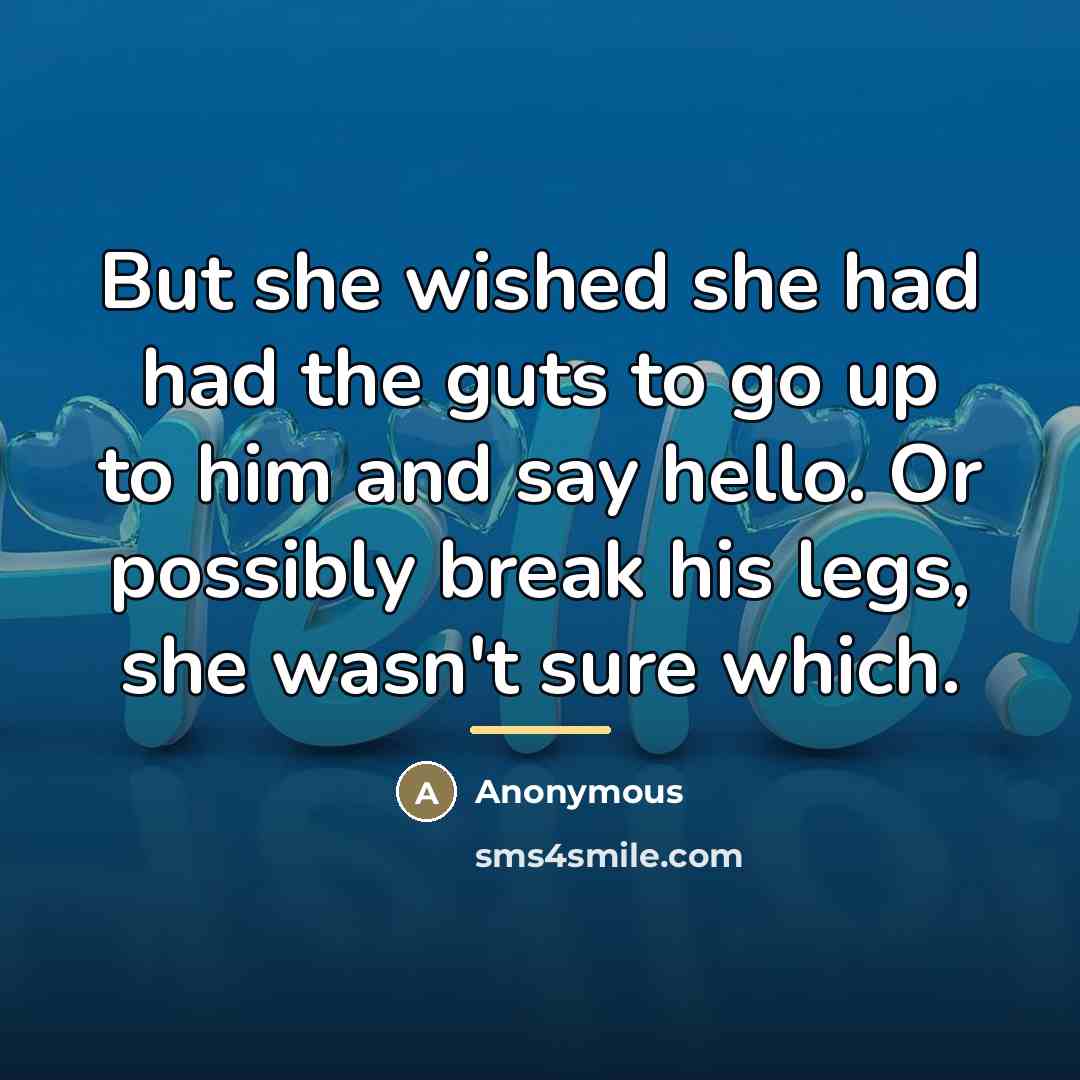 “But she wished she had had the guts to go…” quote by Anonymous