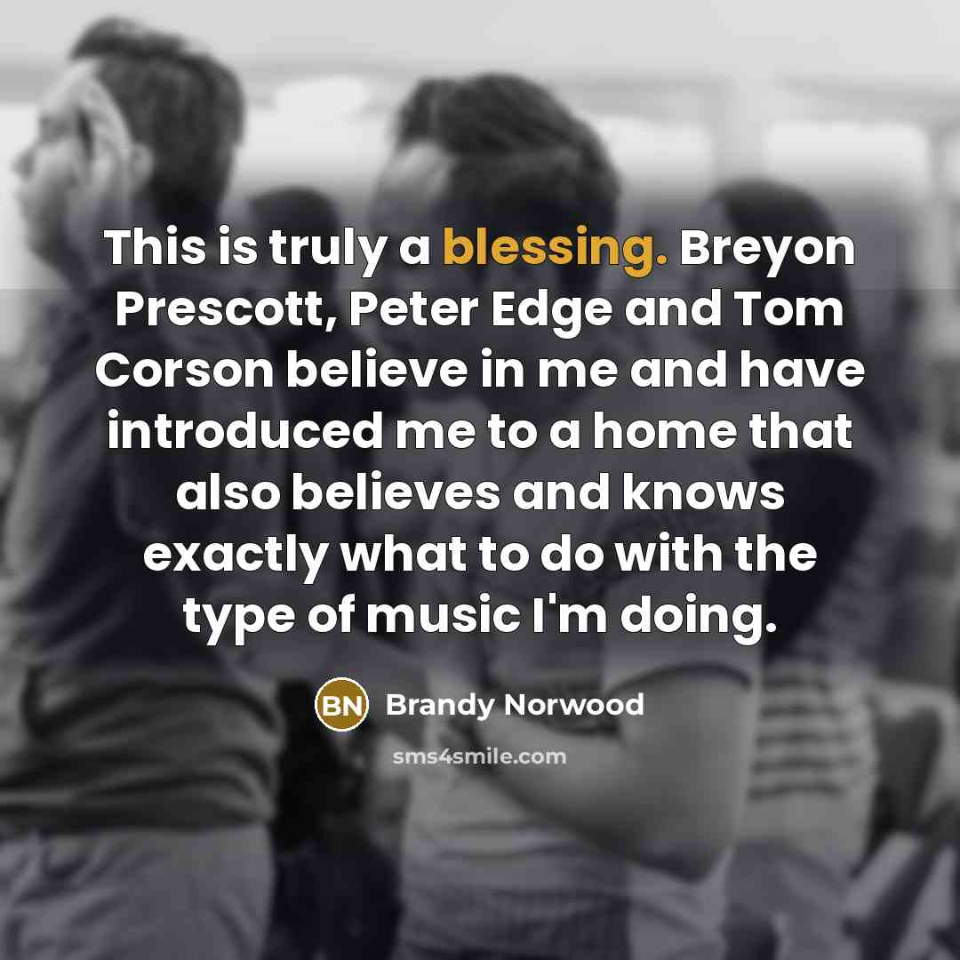 “This is truly a blessing. Breyon Prescott, Peter Edge and…” quote by Brandy Norwood