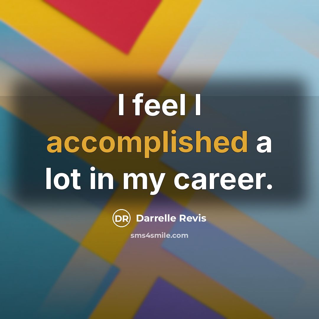 “I feel I accomplished a lot in my career.” quote by Darrelle Revis