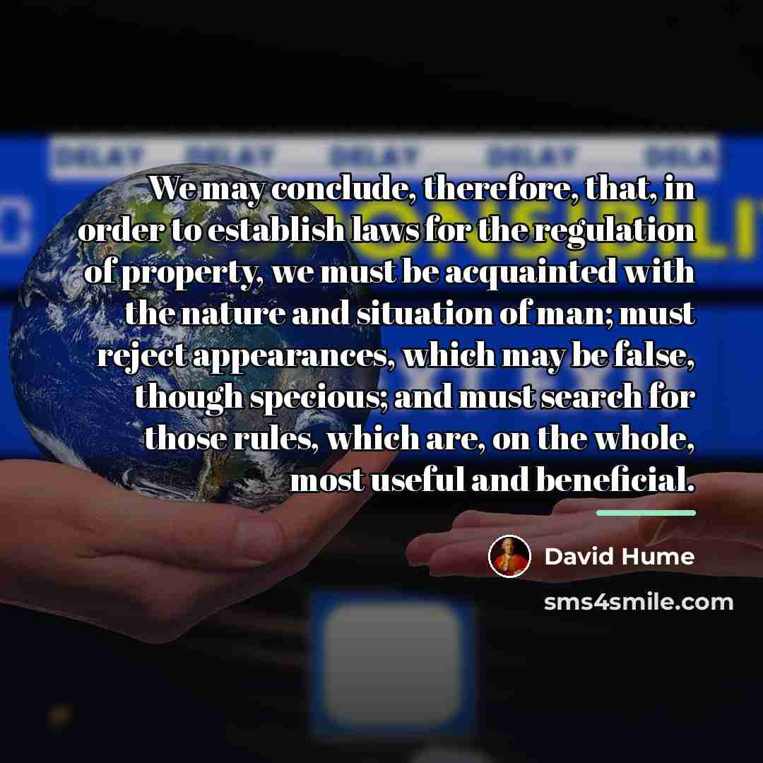 “We may conclude, therefore, that, in order to establish laws…” quote by David Hume