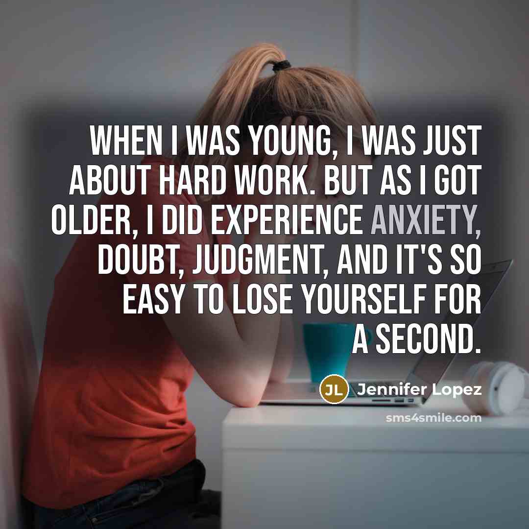 “When I was young, I was just about hard work.…” quote by Jennifer Lopez