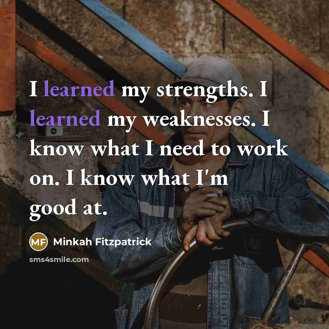 “I learned my strengths. I learned my weaknesses. I know…” quote by Minkah Fitzpatrick