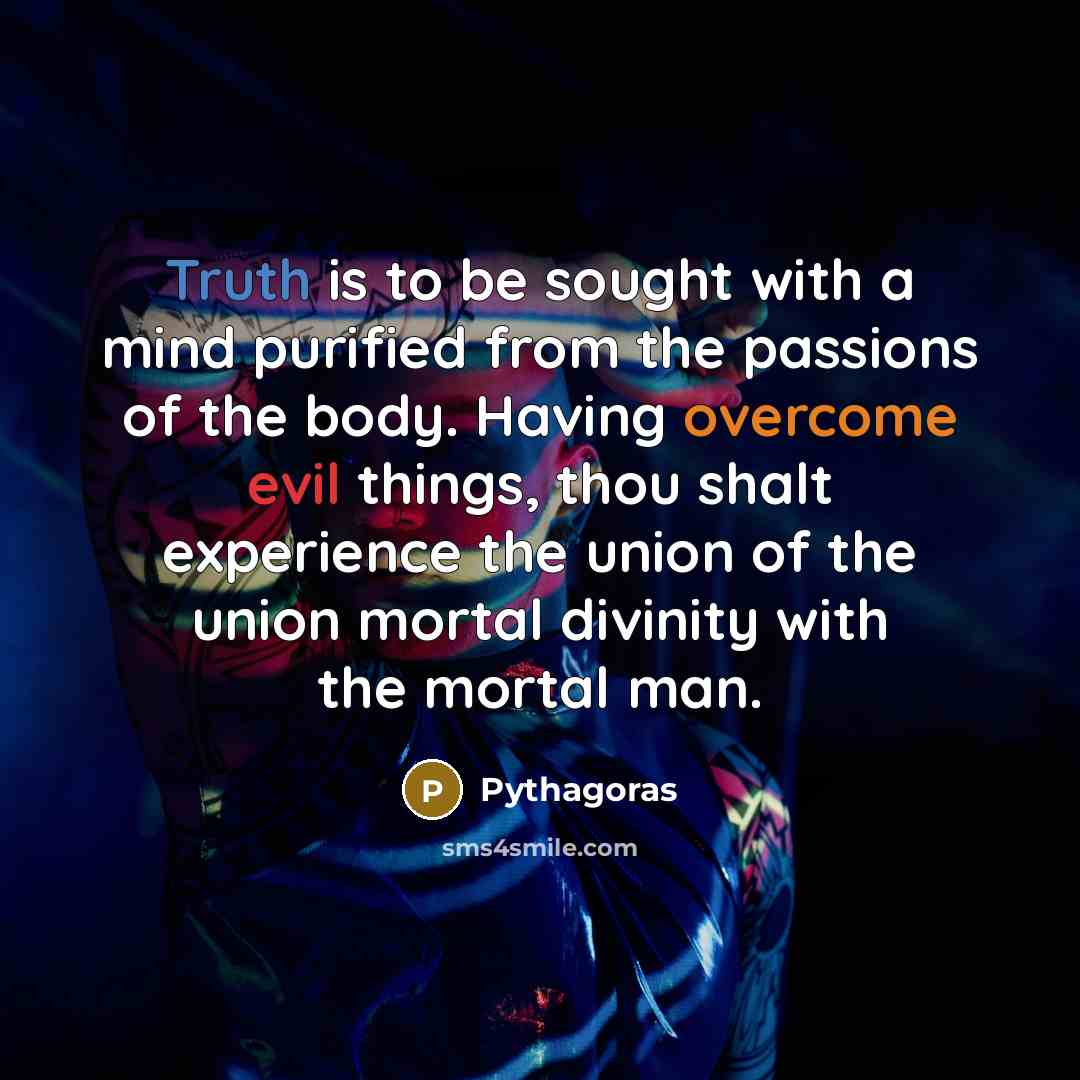 “Truth is to be sought with a mind purified from…” quote by Pythagoras