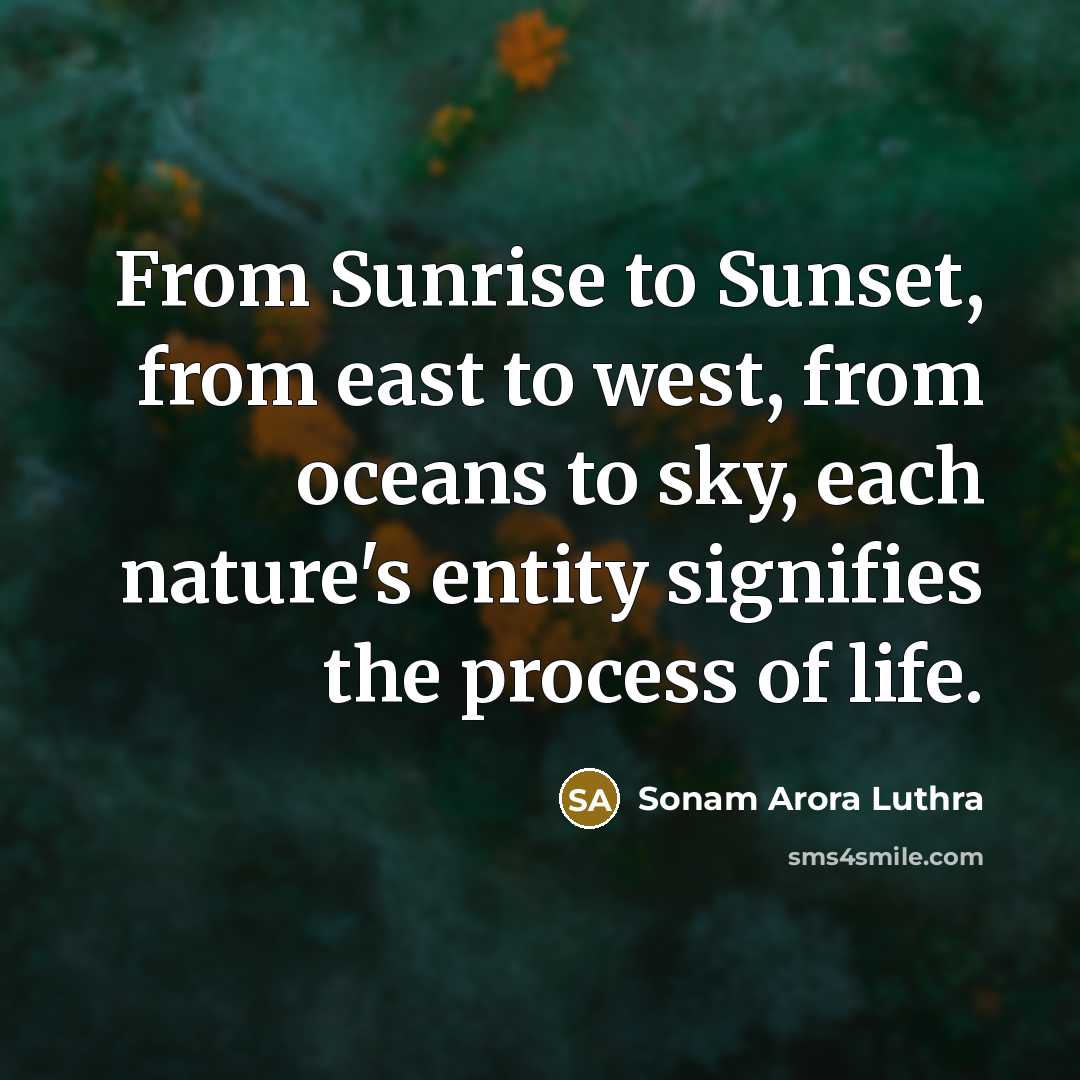 “From Sunrise to Sunset, from east to west, from oceans…” quote by Sonam Arora Luthra