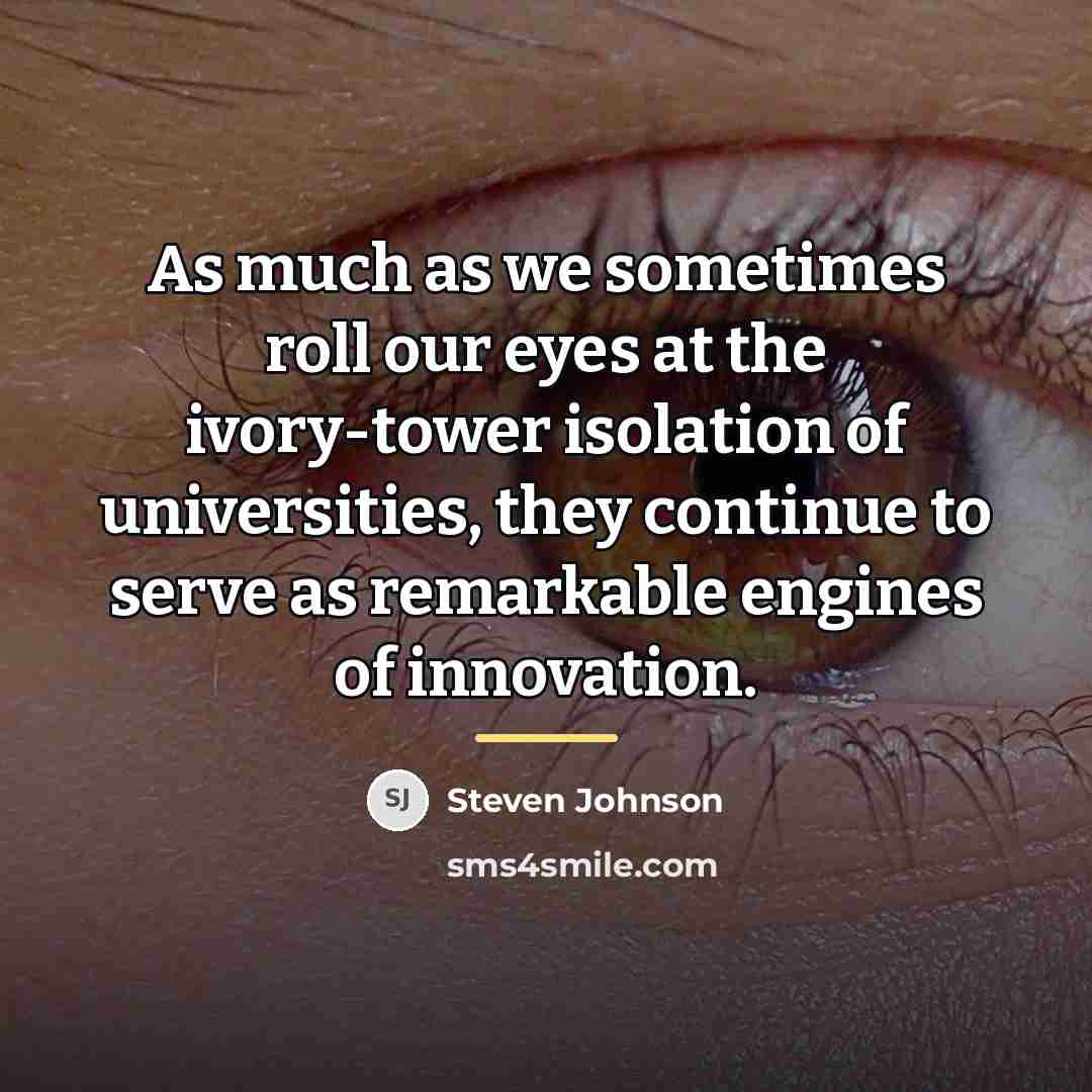 “As much as we sometimes roll our eyes at the…” quote by Steven Johnson