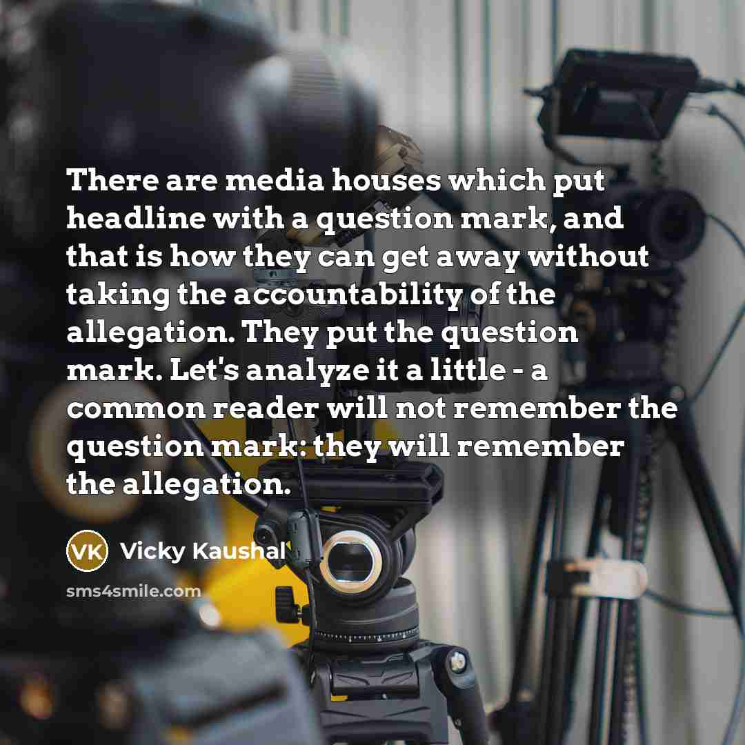 “There are media houses which put headline with a question…” quote by Vicky Kaushal