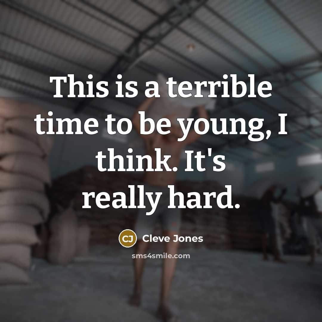 “This is a terrible time to be young, I think.…” quote by Cleve Jones