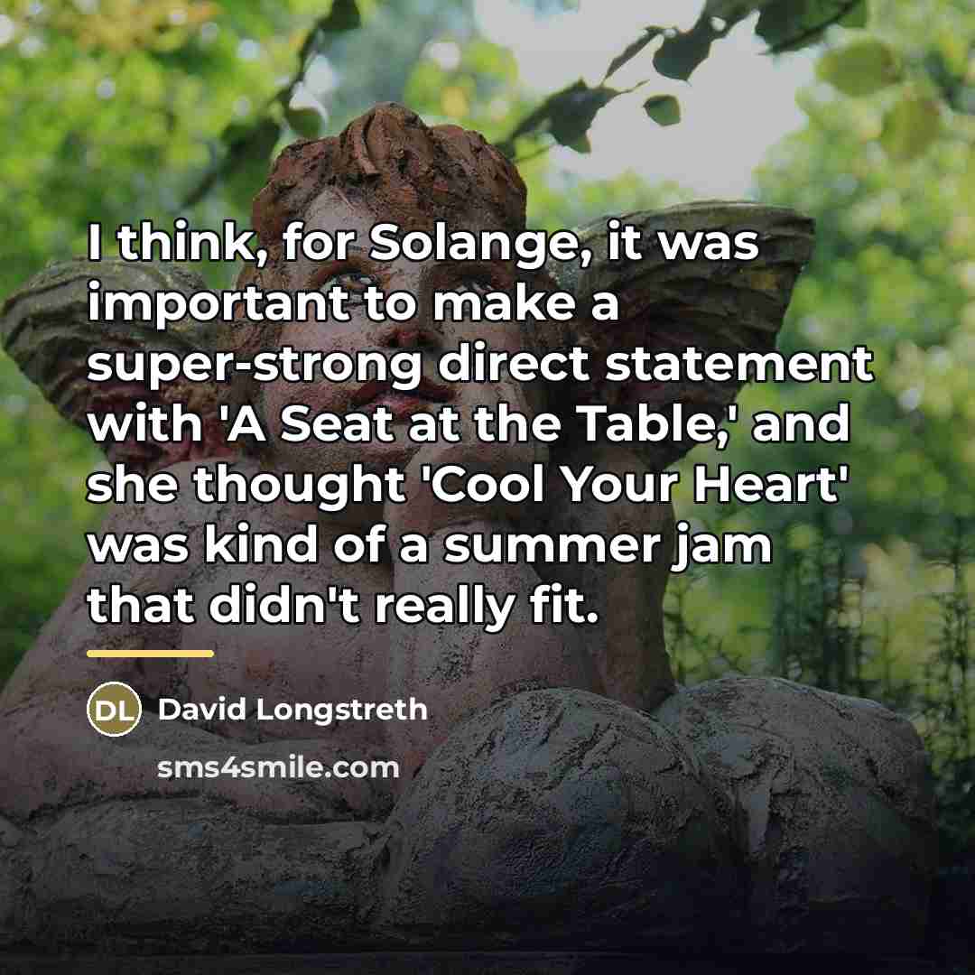 “I think, for Solange, it was important to make a…” quote by David Longstreth