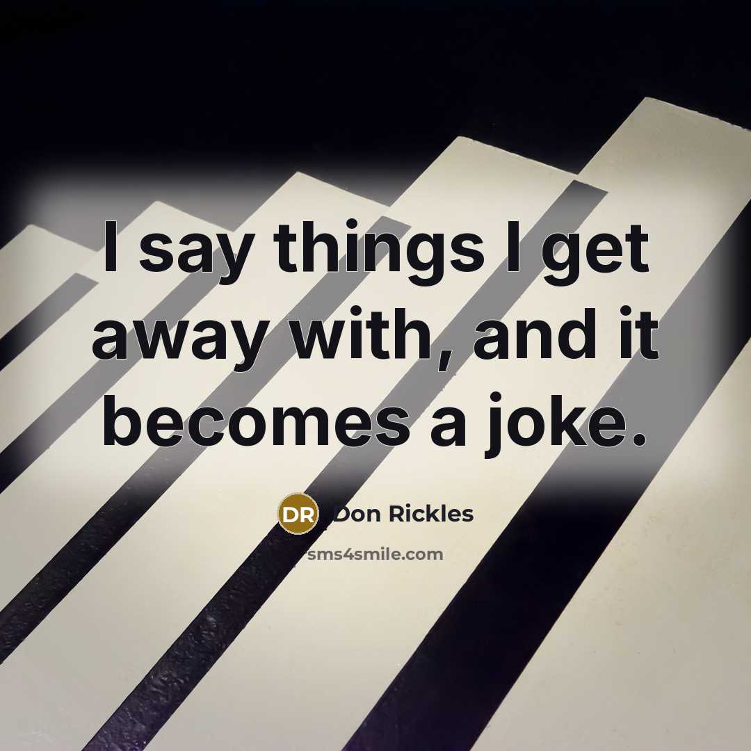 “I say things I get away with, and it becomes…” quote by Don Rickles