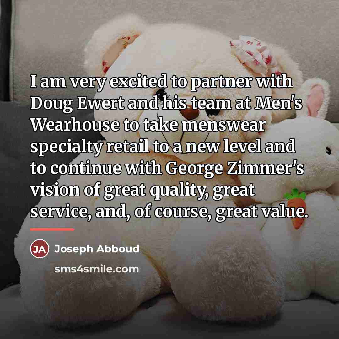 “I am very excited to partner with Doug Ewert and…” quote by Joseph Abboud