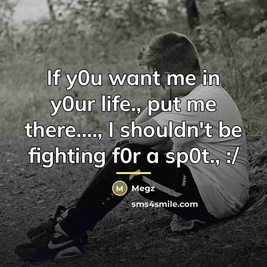 “If y0u want me in y0ur life., put me there....,…” quote by Megz