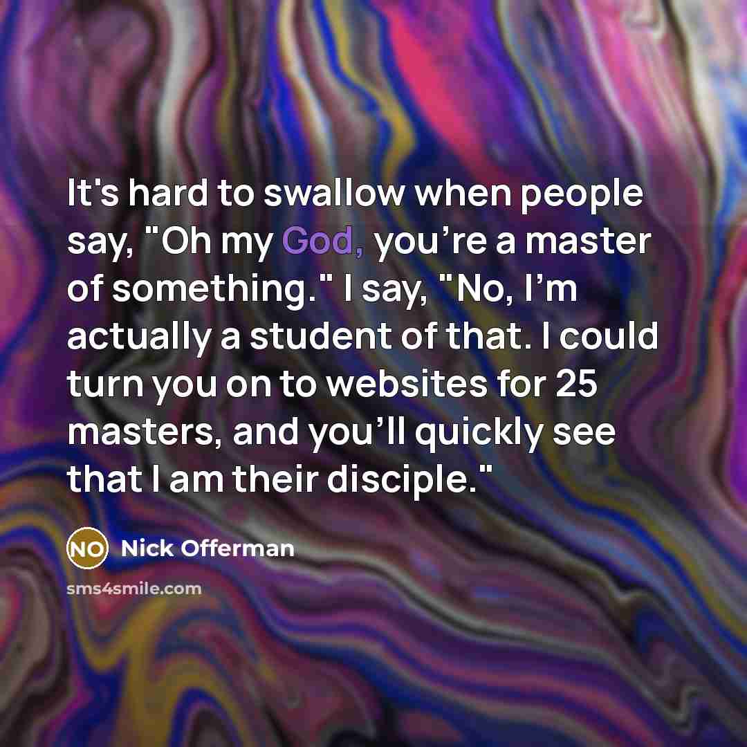 “It's hard to swallow when people say, "Oh my God,…” quote by Nick Offerman