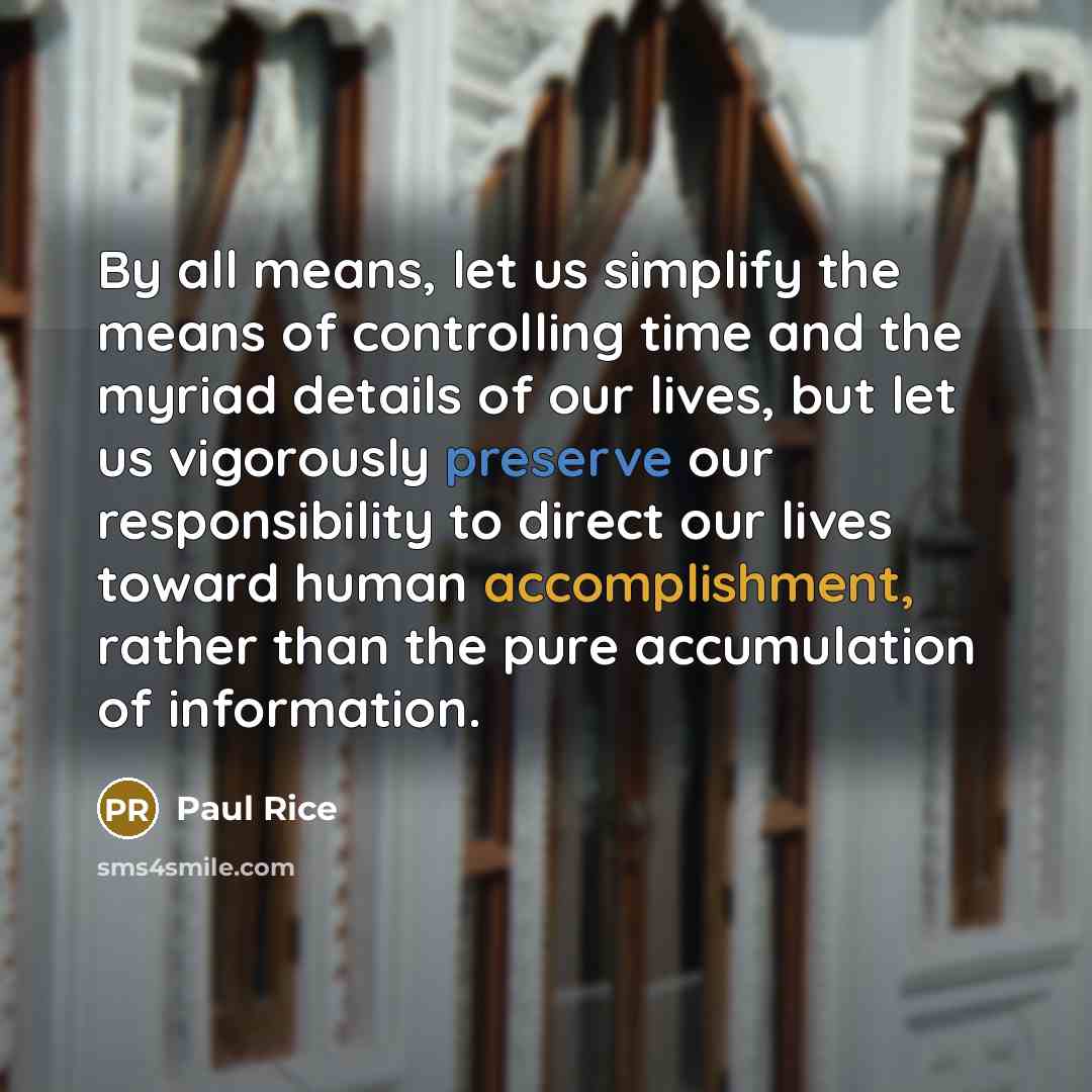 “By all means, let us simplify the means of controlling…” quote by Paul Rice