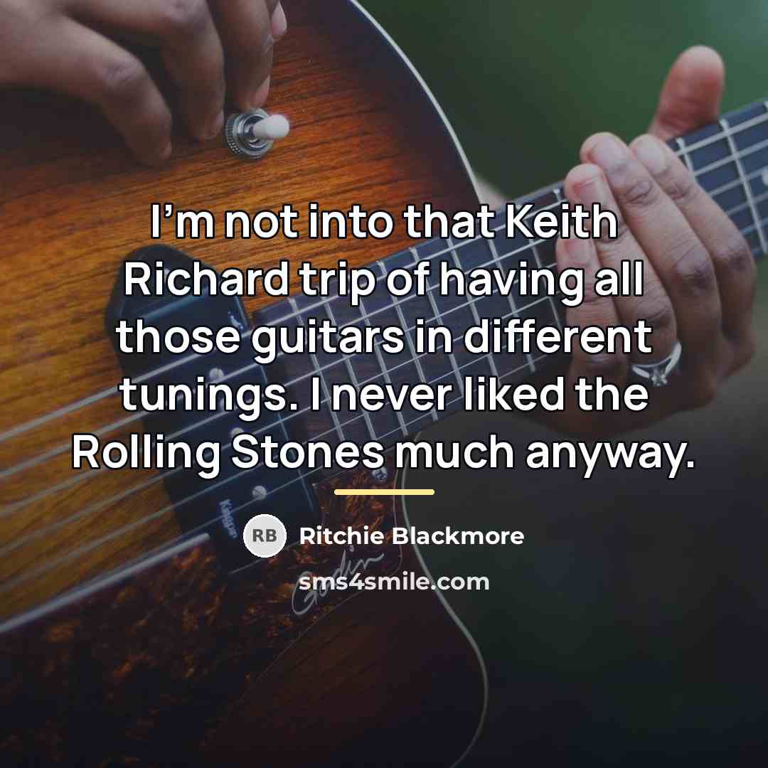 “I'm not into that Keith Richard trip of having all…” quote by Ritchie Blackmore