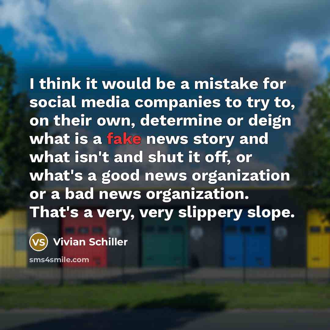 “I think it would be a mistake for social media…” quote by Vivian Schiller