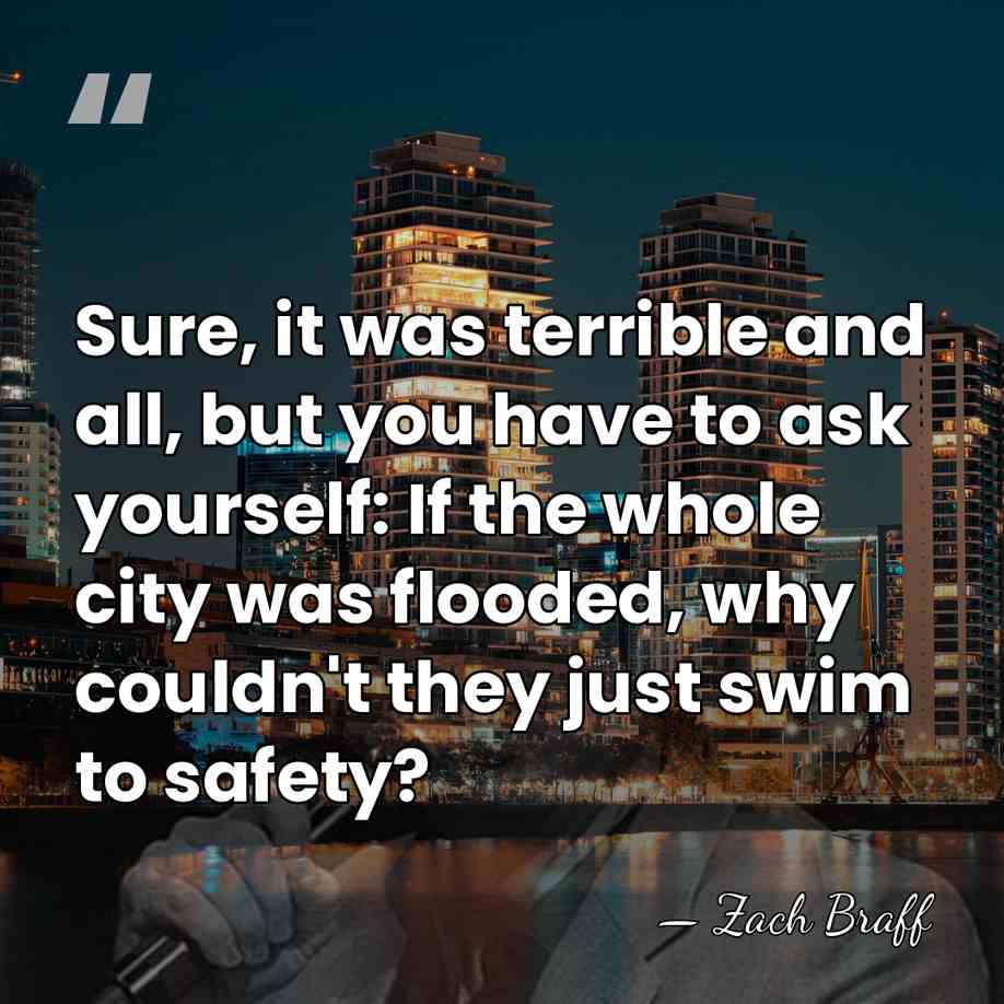 Sure, it was terrible and all, but you have to ask yourself:&hellip; - Zach Braff