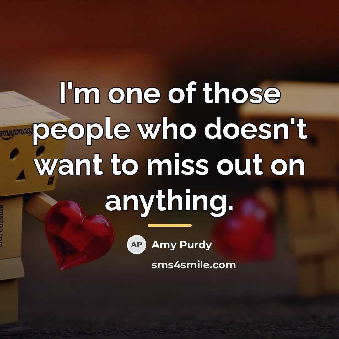 “I'm one of those people who doesn't want to miss…” quote by Amy Purdy