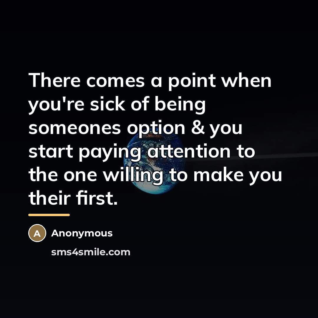 “There comes a point when you're sick of being someones…” quote by Anonymous