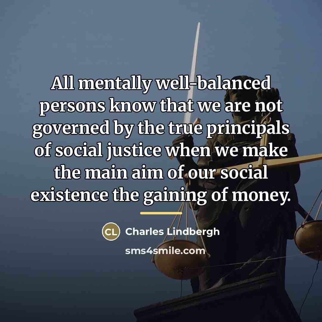 “All mentally well-balanced persons know that we are not governed…” quote by Charles Lindbergh