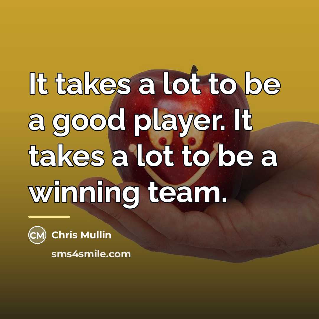 “It takes a lot to be a good player. It…” quote by Chris Mullin
