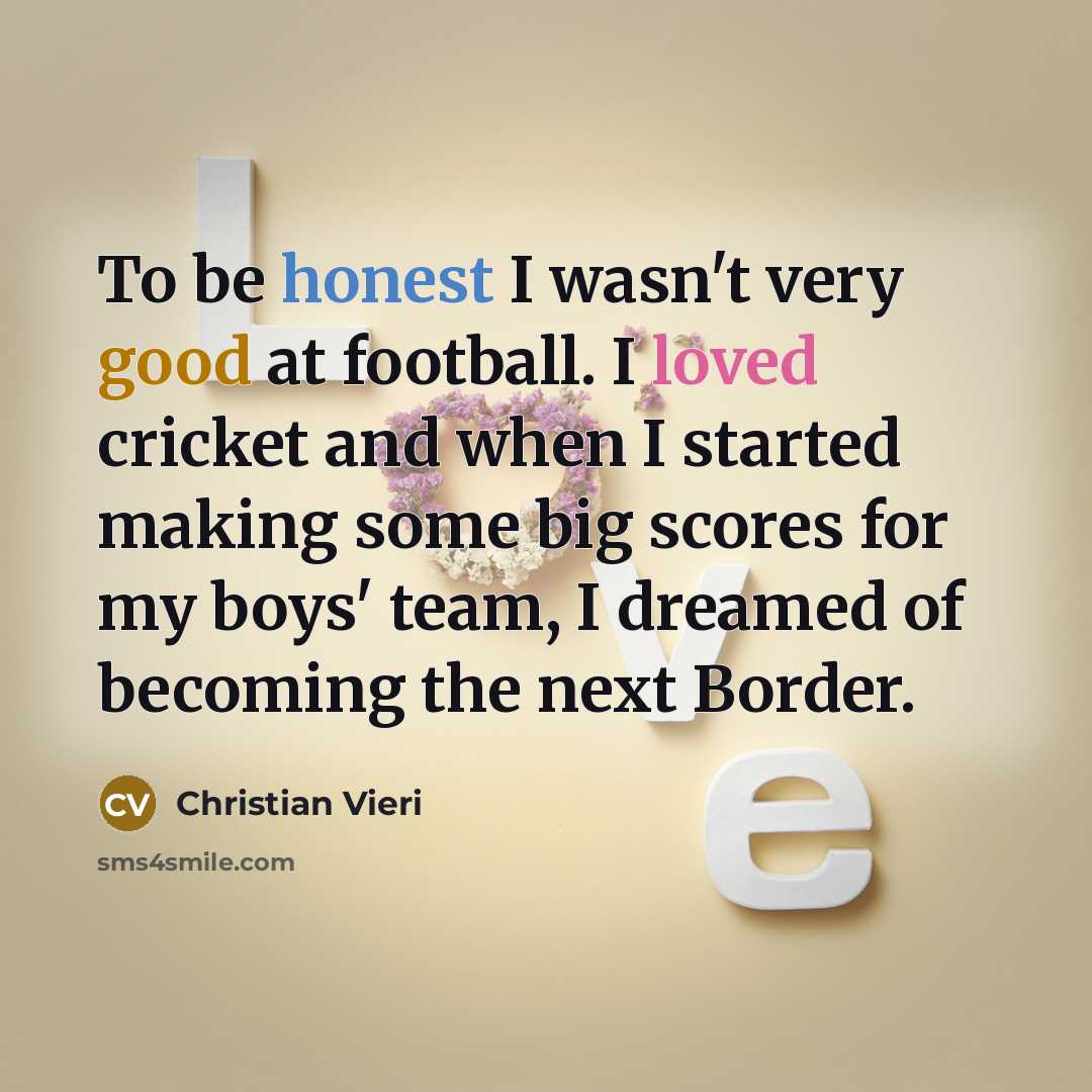“To be honest I wasn't very good at football. I…” quote by Christian Vieri