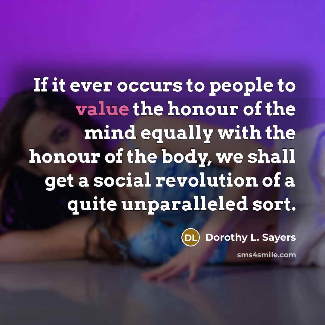 “If it ever occurs to people to value the honour…” quote by Dorothy L. Sayers