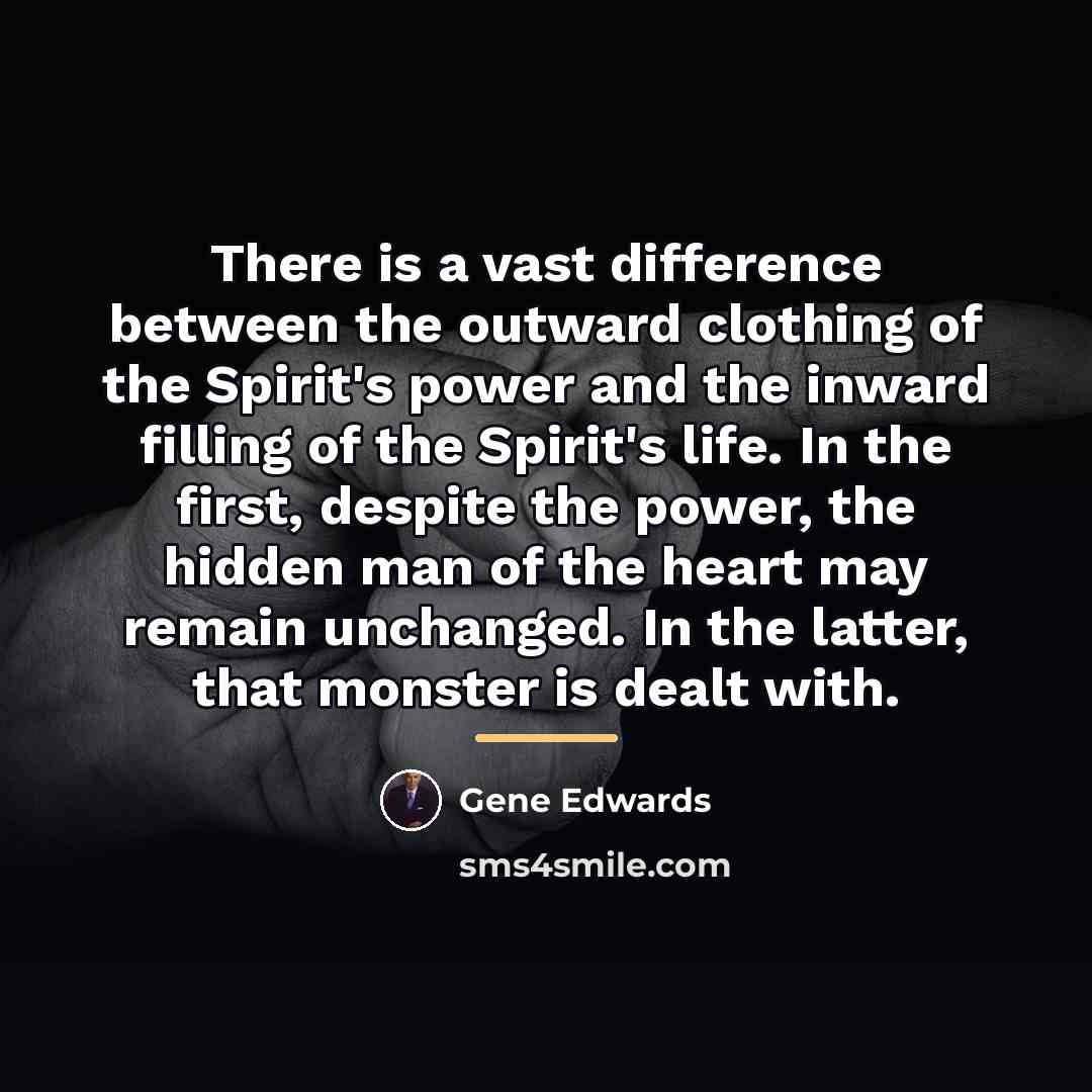 “There is a vast difference between the outward clothing of…” quote by Gene Edwards