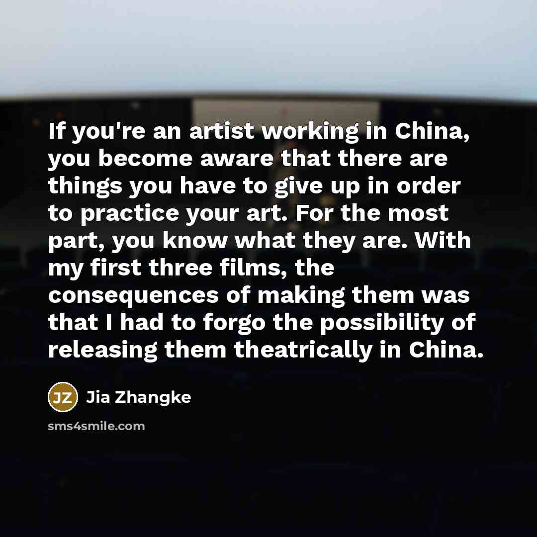 “If you're an artist working in China, you become aware…” quote by Jia Zhangke
