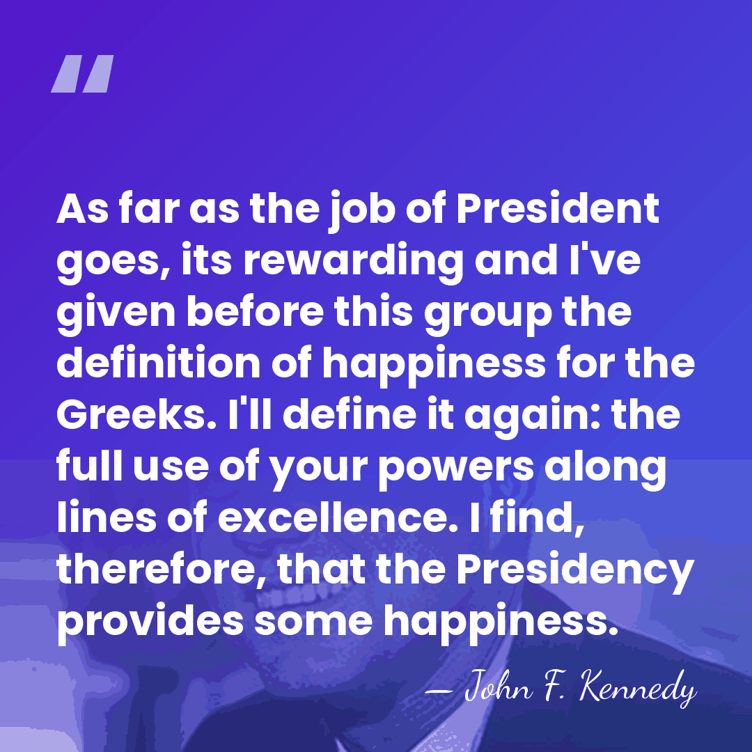 As far as the job of President goes, its rewarding and I've&hellip; - John F. Kennedy
