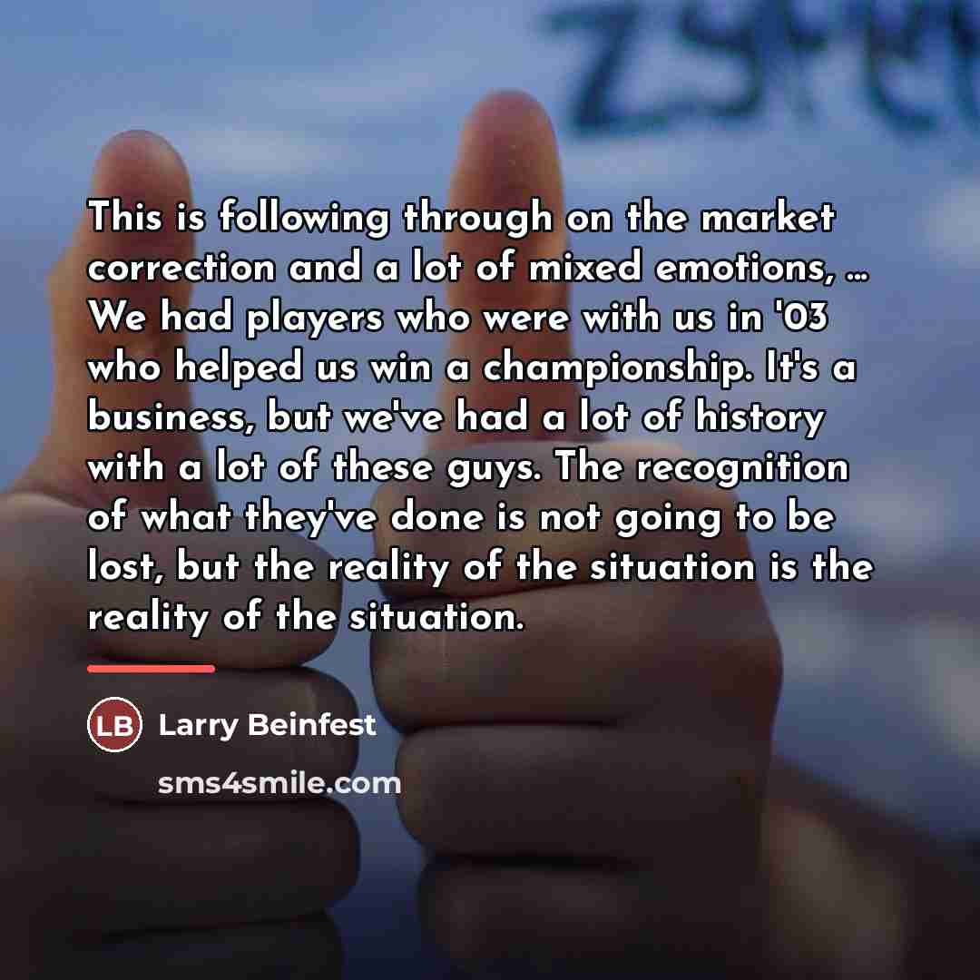“This is following through on the market correction and a…” quote by Larry Beinfest