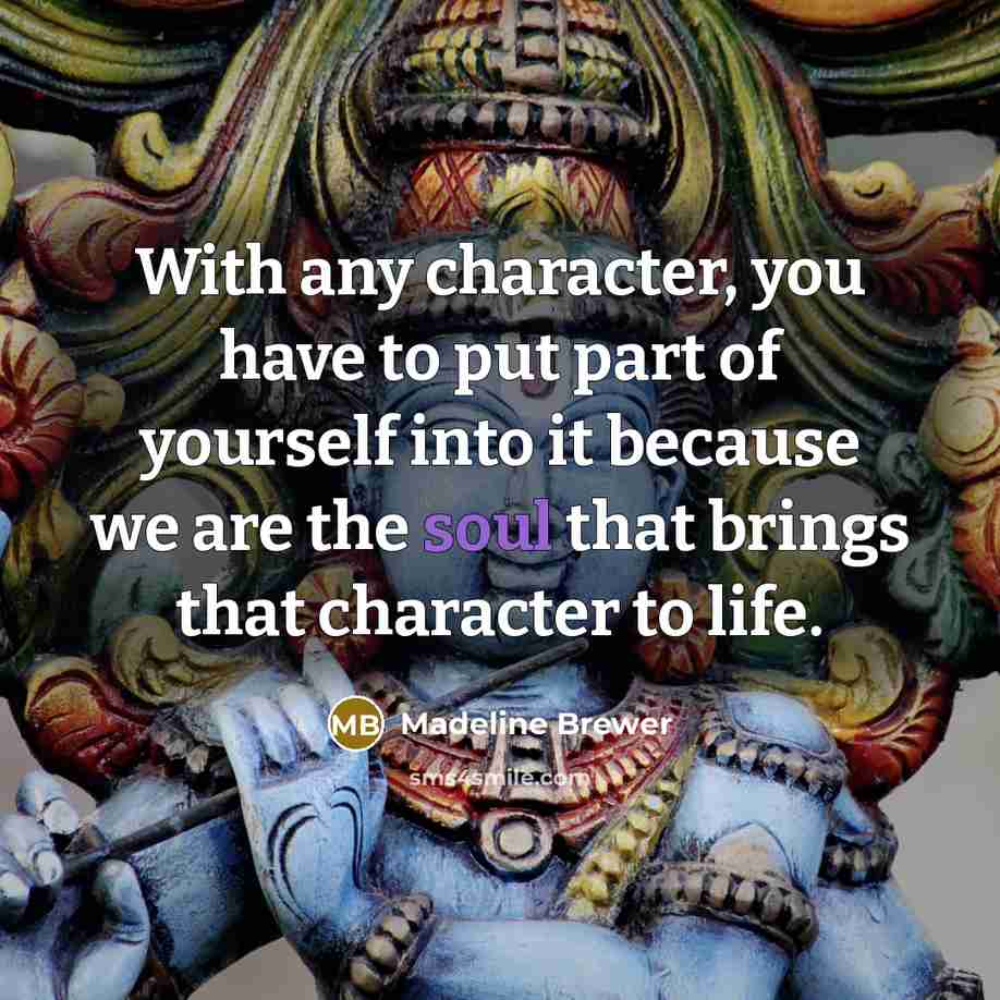 “With any character, you have to put part of yourself…” quote by Madeline Brewer