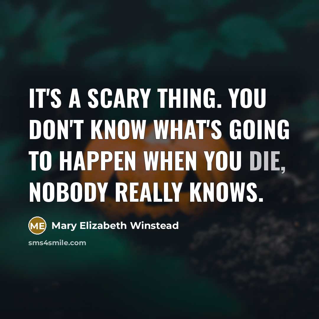 “It's a scary thing. You don't know what's going to…” quote by Mary Elizabeth Winstead