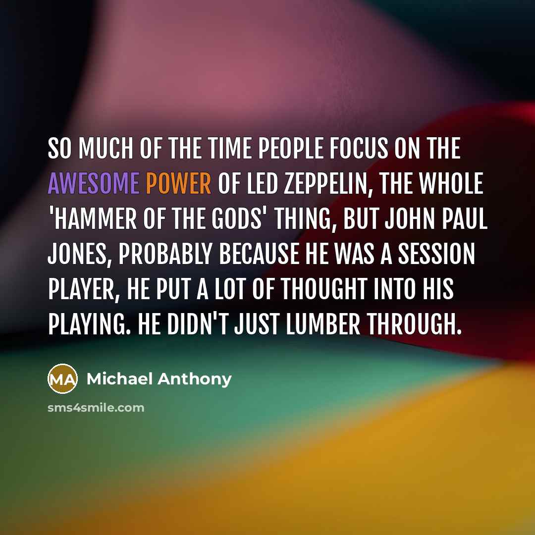 “So much of the time people focus on the awesome…” quote by Michael Anthony