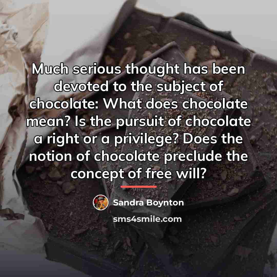 “Much serious thought has been devoted to the subject of…” quote by Sandra Boynton