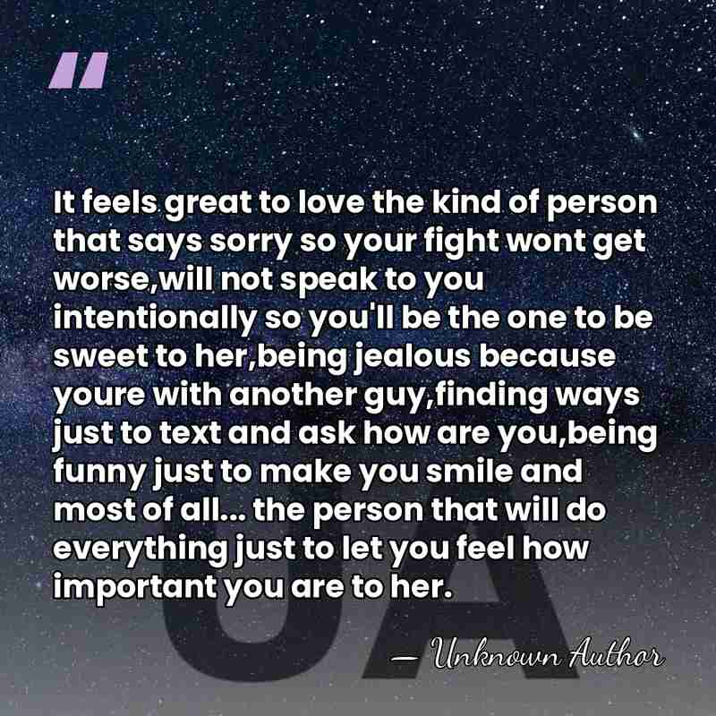 It feels great to love the kind of person that says sorry&hellip; - Unknown Author