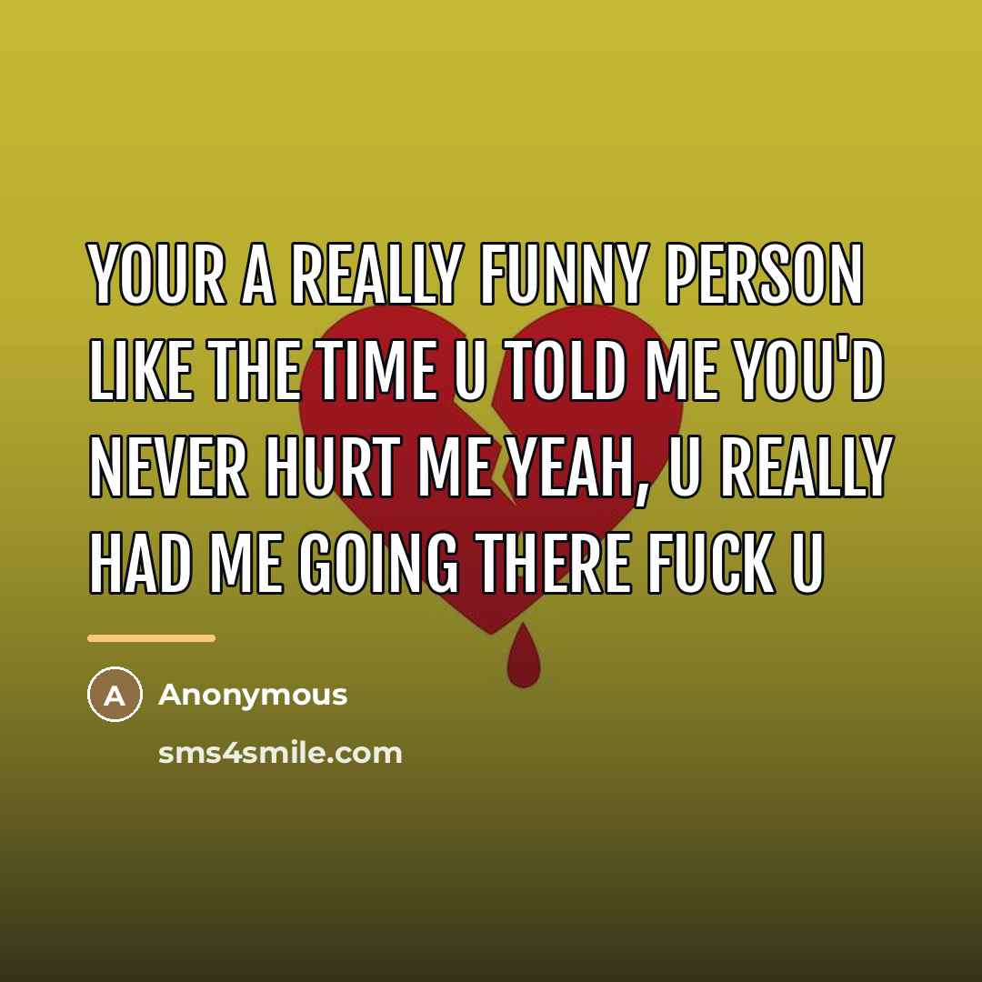 “Your a really funny person like the time u told…” quote by Anonymous