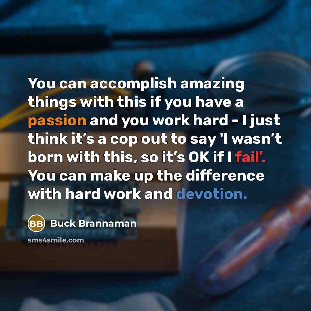 “You can accomplish amazing things with this if you have…” quote by Buck Brannaman