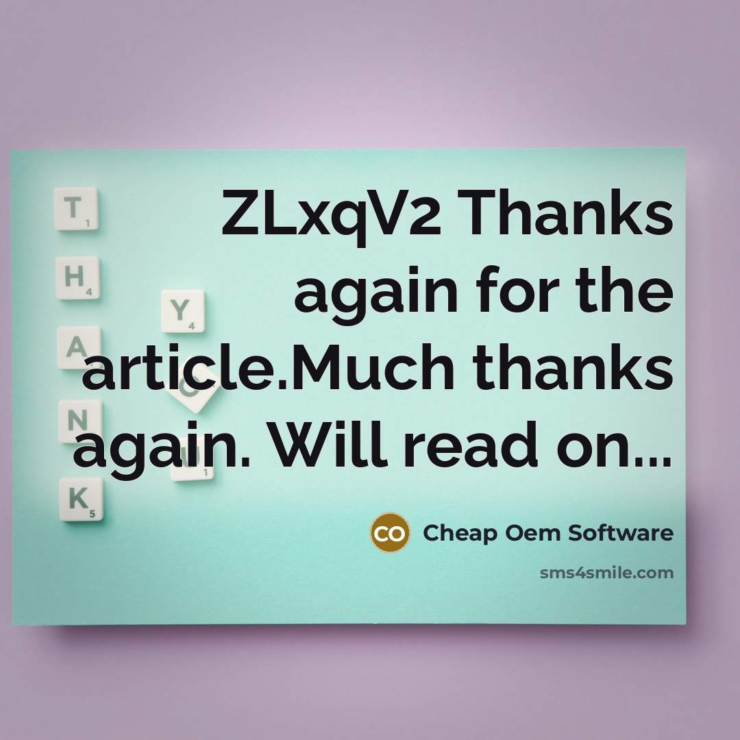 “ZLxqV2 Thanks again for the article.Much thanks again. Will read…” quote by Cheap Oem Software