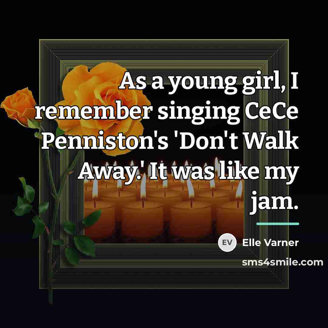 “As a young girl, I remember singing CeCe Penniston's 'Don't…” quote by Elle Varner