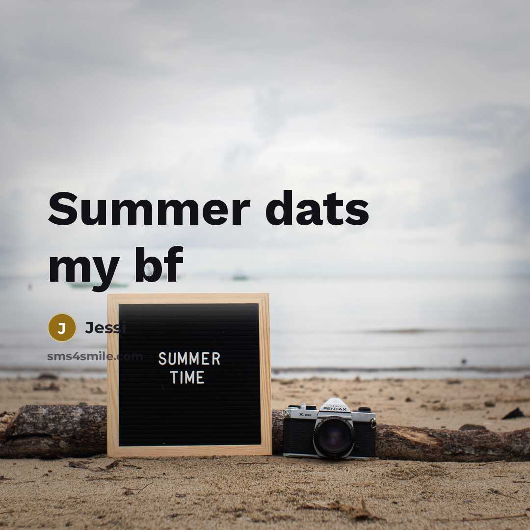 “Summer dats my bf…” quote by Jessi