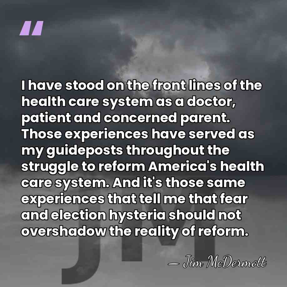 I have stood on the front lines of the health care system&hellip; - Jim McDermott